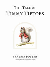 The Tale of Timmy Tiptoes: The original and authorized edition (Beatrix Potter Originals)